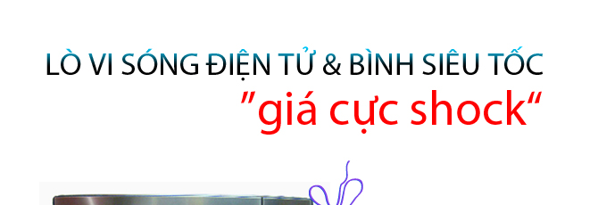 Lò vi sóng & bình siêu tốc 